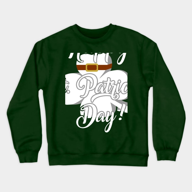 Saint St. Patrick's Day Crewneck Sweatshirt by Kingluigi